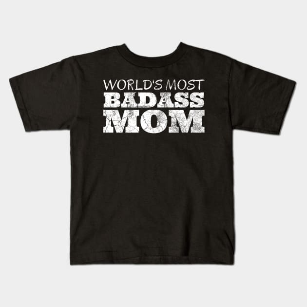 World's Most Badass Mom Kids T-Shirt by IndiPrintables